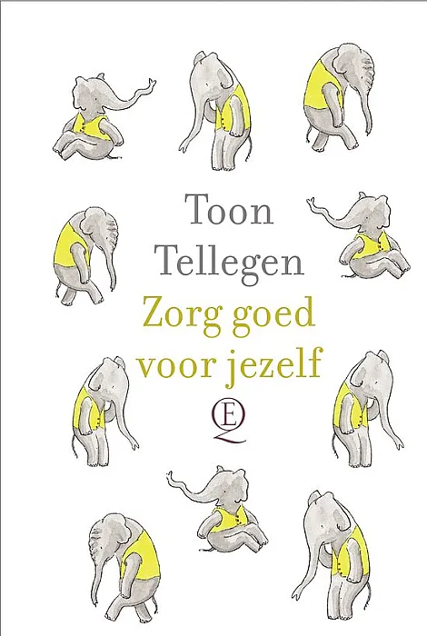 Zorg goed voor jezelf - Tellegen, T.