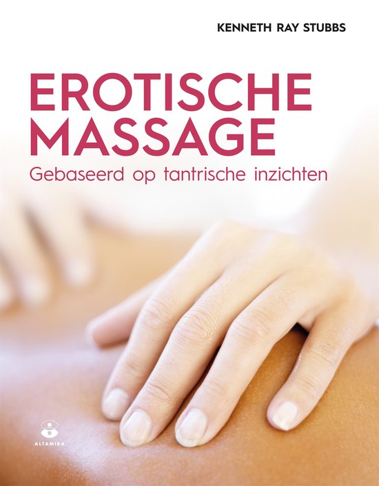 Erotische massage - Stubbs, K. R.