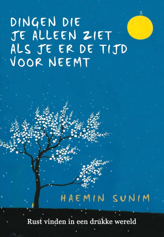Dingen die je alleen ziet als je er de tijd voor neemt - Sunim foto 2
