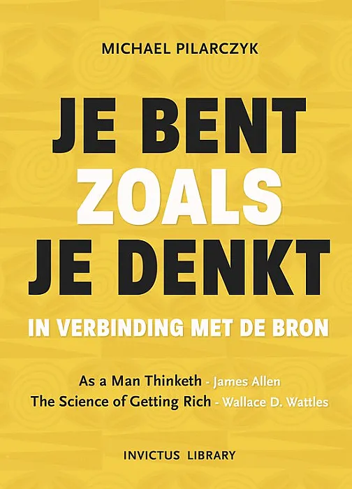 Je bent zoals je denkt - Pilarczyk, M