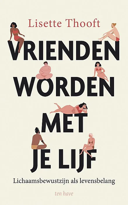 Vrienden worden met je lijf, Thooft, L