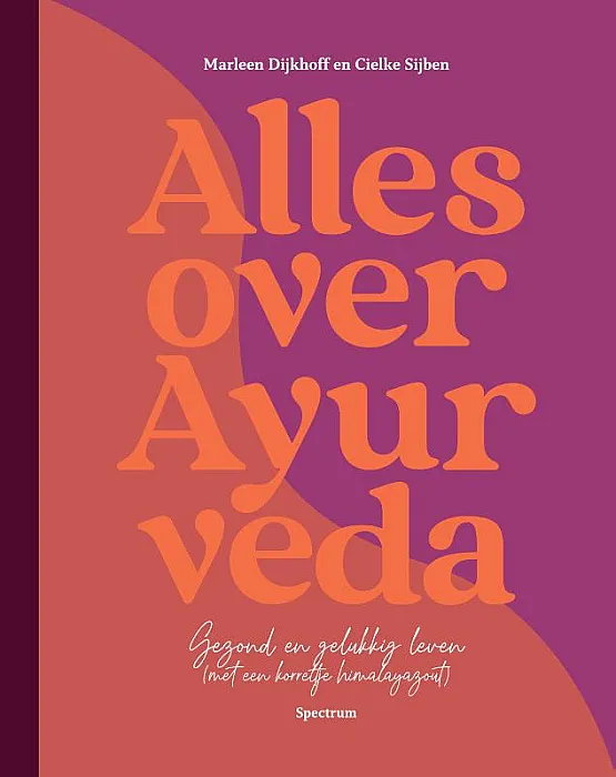 Alles over Ayurveda - Sijben, S.