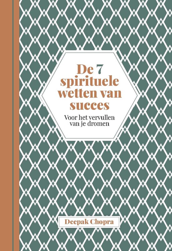 De 7 spirituele wetten van succes - Chopra