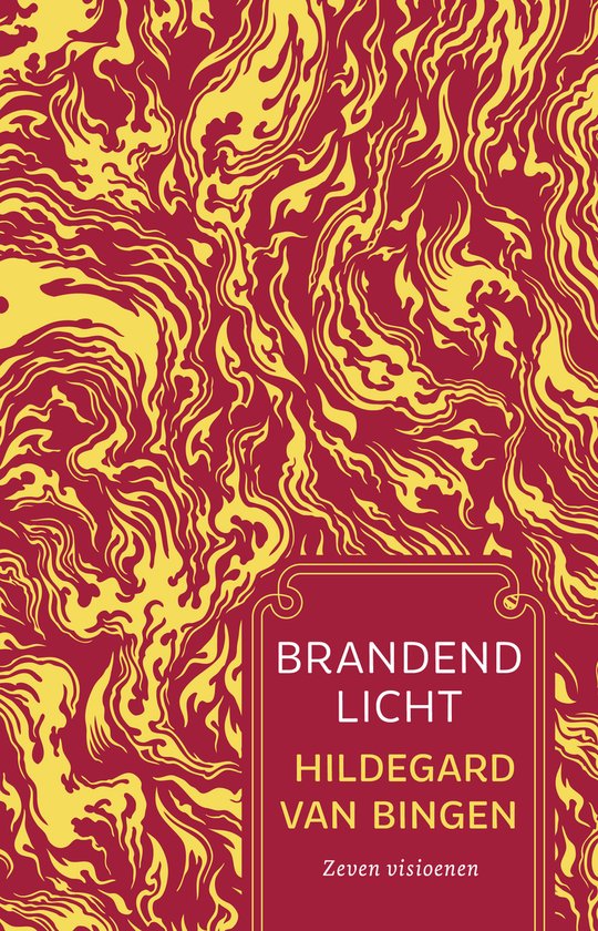 Brandend licht - Bingen, H. van