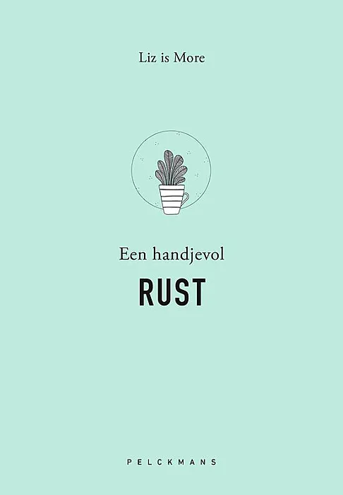 Een handjevol rust - Liz is More