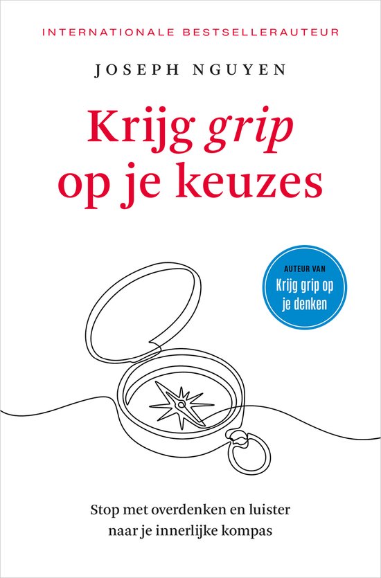Krijg grip op je keuzes - J. Nguyen