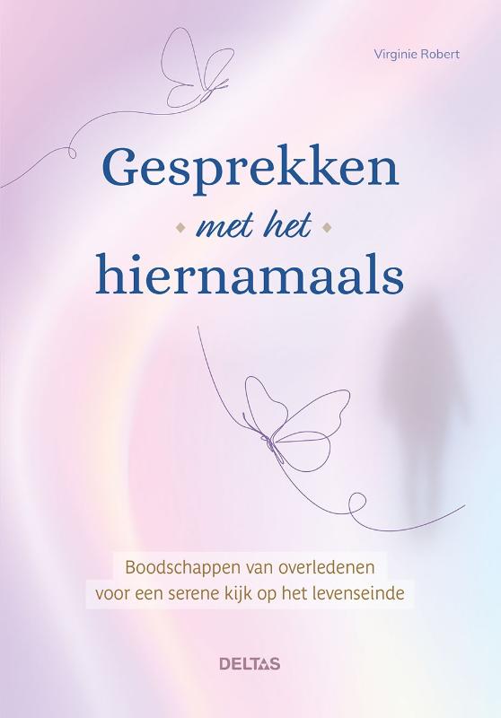 Gesprekken met het hiernamaals - Robert