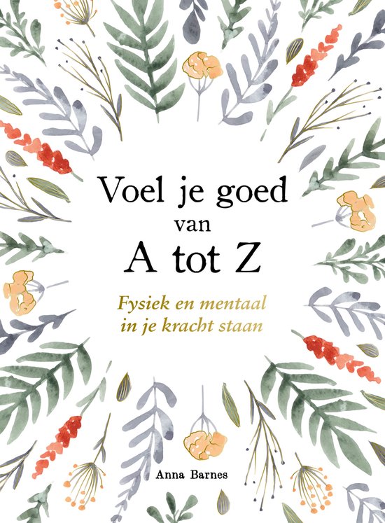 Voel je goed van A tot Z