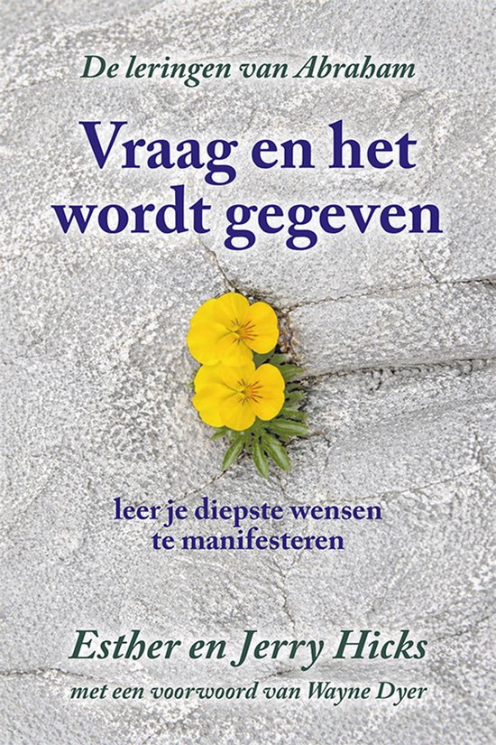 Vraag en het wordt gegeven-  Esther HicksJerry Hicks