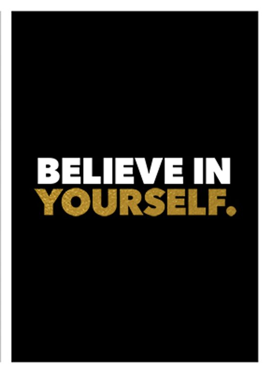 Believe in yourself