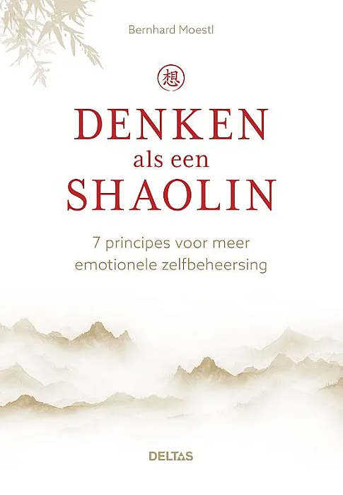 Denken als een Shaolin - B. Moestl