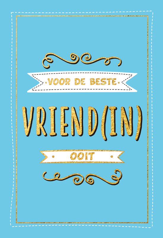 Voor de beste Vriend(in) ooit