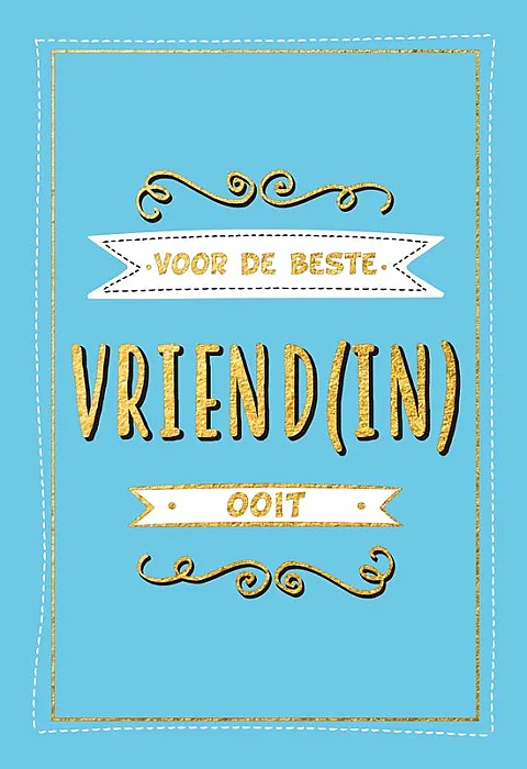 Voor de beste Vriend(in) ooit