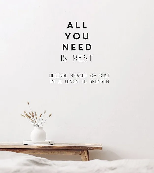All you need is rest