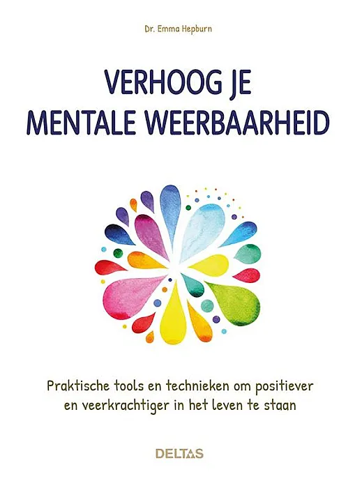 Verhoog je mentale weerbaarheid - Hepburn, E.