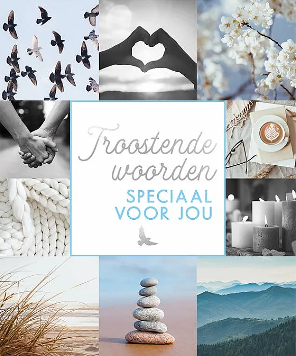 Troostende Woorden - speciaal voor jou (foto) (laatste)