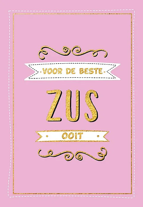 Voor de beste Zus ooit