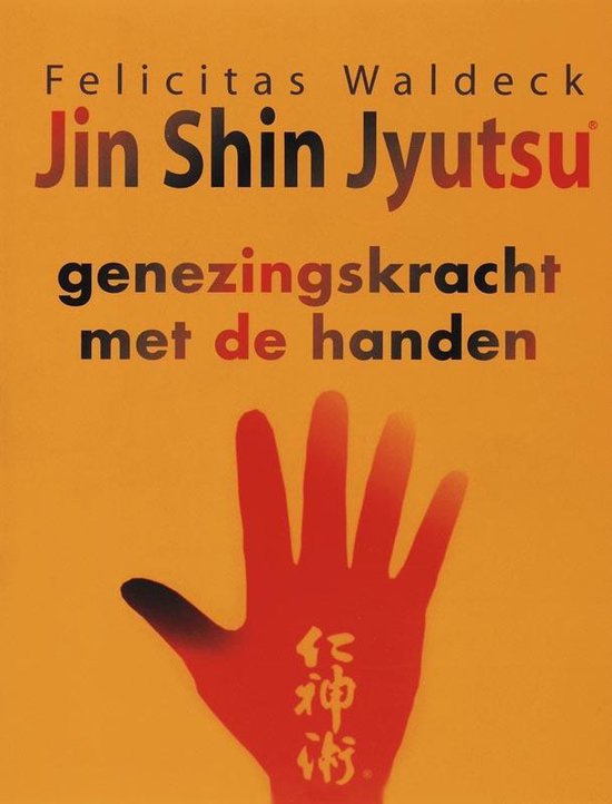 Jin Shin Jyutsu / druk 1: genezingskracht met de handen - F. Waldeck