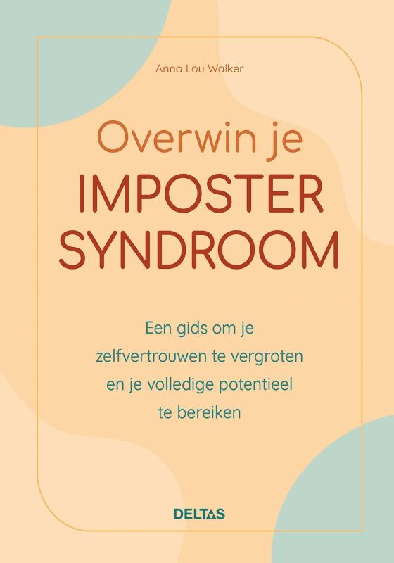 Overwin je imposter syndroom - Lou Walker