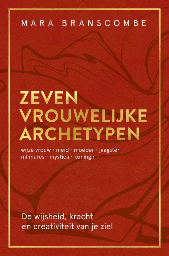 Zeven vrouwelijke archetypen - Branscombe, M.