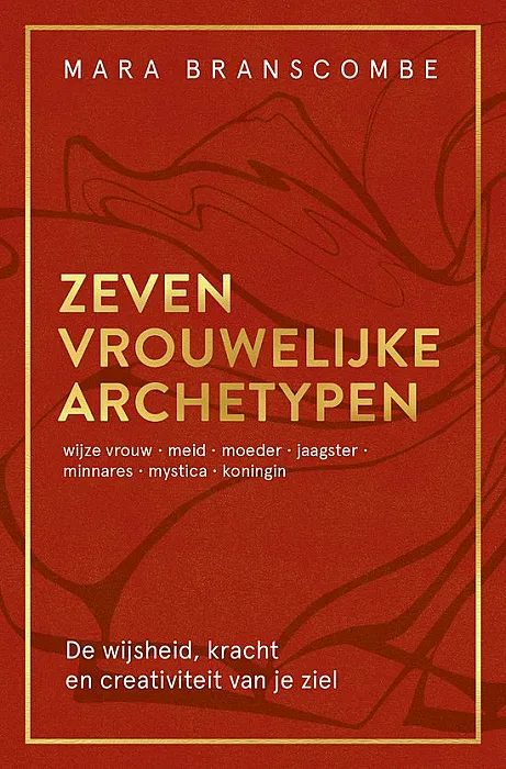 Zeven vrouwelijke archetypen - Branscombe, M.