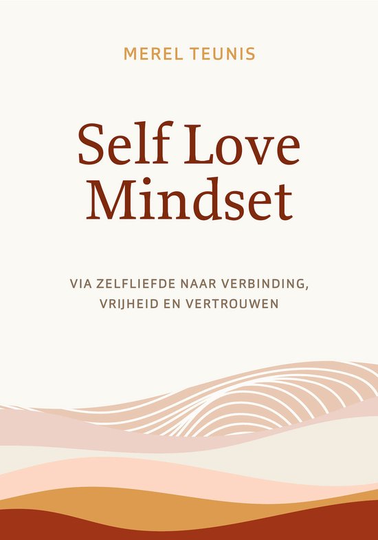 Self love mindset - Teunis, M.