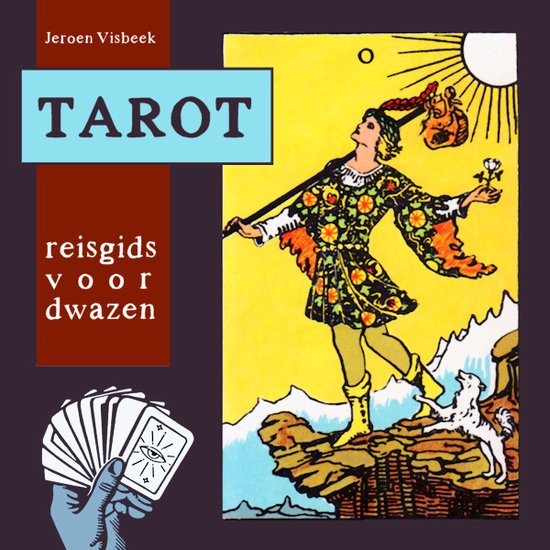 Tarot reisgids voor dwazen - Visbeek, J