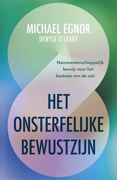 Het onsterfelijke bewustzijn - Egnor