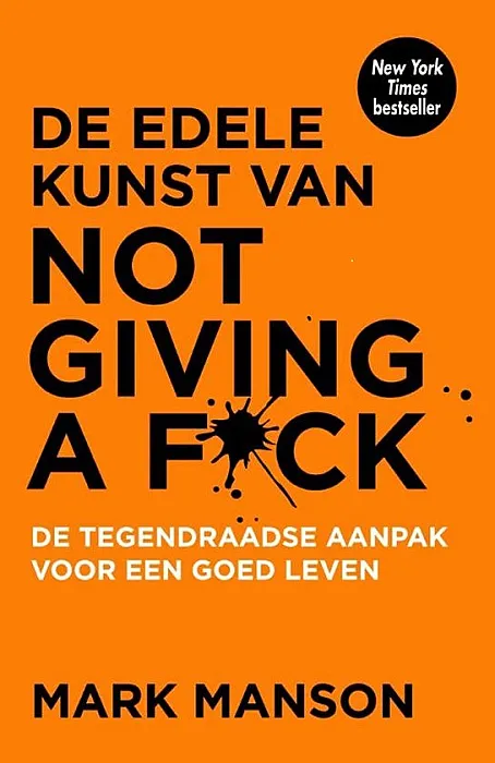 De edele kunst van not giving a fuck - Manson, M