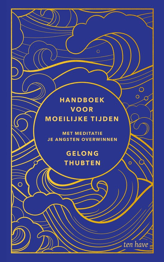 Handboek voor moeilijke tijden - Thubten, G.