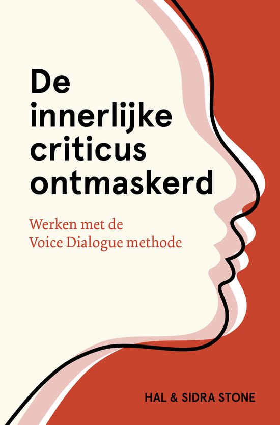 De innerlijke Criticus ontmaskerd - Stone, Hal & Sidra