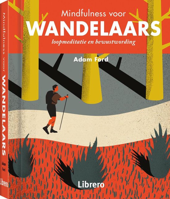 Mindfulness voor wandelaars - Adam Ford