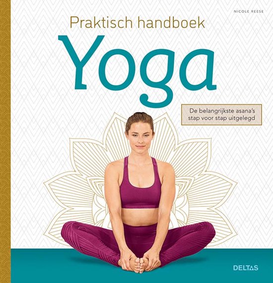 Praktisch handboek yoga - Nicole Reese