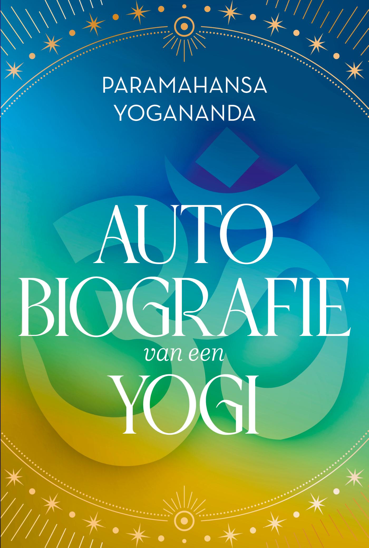 Autobiografie van een yogi - Yogananda