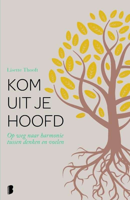 Kom uit je hoofd - Thooft, L.