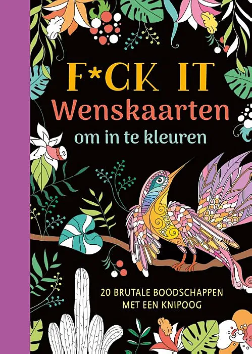 F*ck it - Wenskaarten om in te kleuren